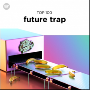 TOP 100 Future Trap | Future Bass & Chill Trap