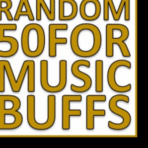 Random 50 for Music Buffs, July 2019