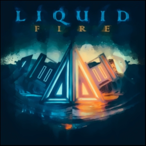 Liquid Fire