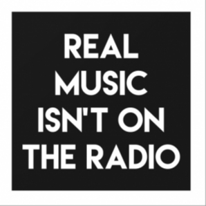 ⭐ Real Music isn't on the Radio  ????