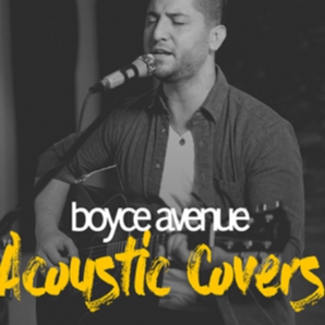 Boyce Avenue Acoustic Covers