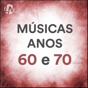 Músicas Anos 60 e 70 | As Melhores Músicas Internacionais 