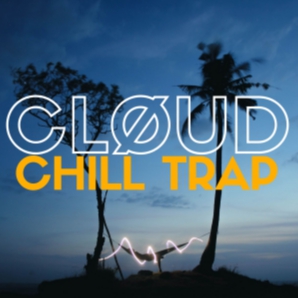 Best Of Chill Trap House
