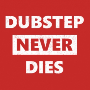 Dubstep never die????????????❤ 