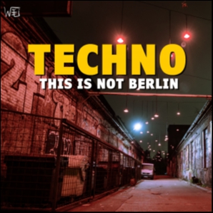 This is not Berlin | Techno