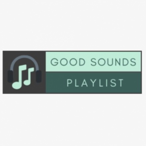 Sounds Good's Good Sounds Playlist