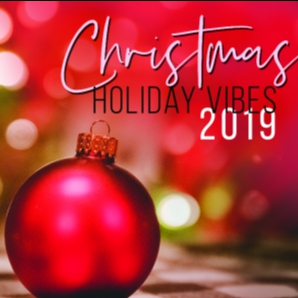 Christmas Holiday Vibes 2019