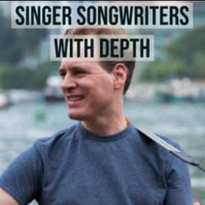 Singer Songwriters with Depth