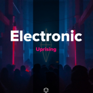 Electronic Uprising