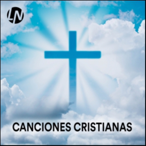 Canciones Cristianas de Adoración y Alabanza