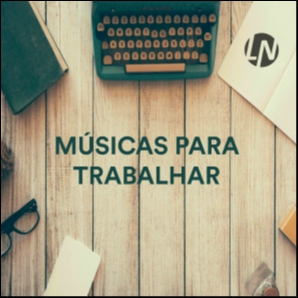 Musicas para Traballar | Musicas Relaxantes para Ouvir 