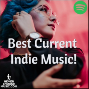 Best Current Indie Music - Undiscovered