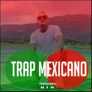 Trap Mexicano