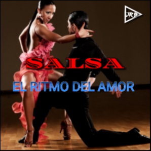 SALSA, EL RITMO DEL AMOR