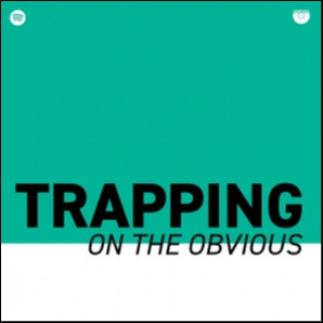Trapping On The Obvious