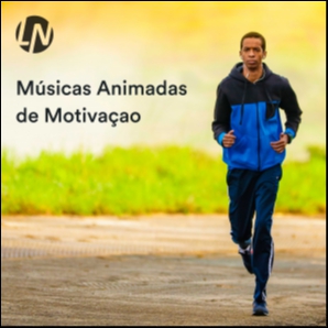 Músicas Animadas de Motivaçao | Músicas para Malhar