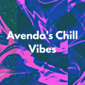Avenda's Chill Vibes 