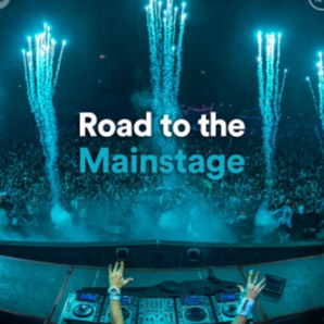 EDM: Road to the Mainstage