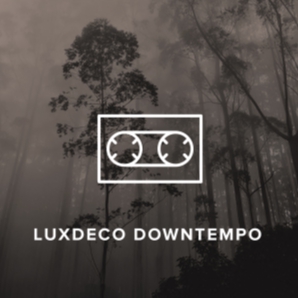 LuxDeco Downtempo