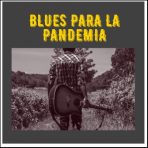 Blues para la Pandemia