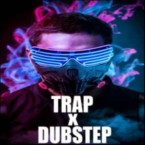 TRAP X DUBSTEP 21st Century