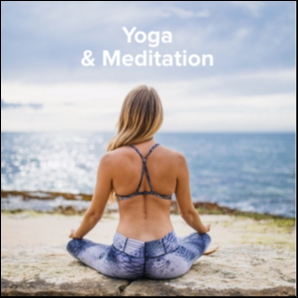 Yoga & Meditation Music (Instrumental)