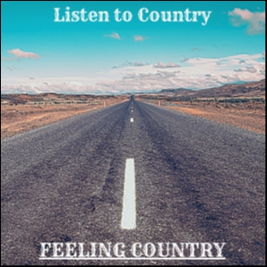 Listen to Country, Feelin' Country