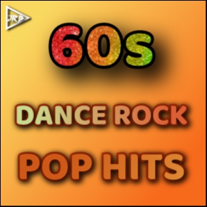 60s DANCE ROCK POP HITS