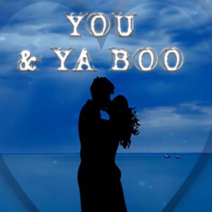 You & Ya Boo