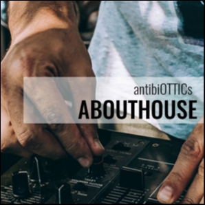 antibiOTTICs ABOUTHOUSE - trending Deep House | Funky House