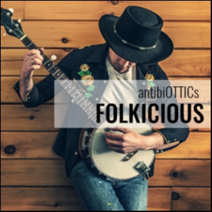 antibiOTTICs FOLKICIOUS - trending Folk | Singer-Songwriter 