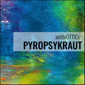 antibiOTTICs PYROPSYKRAUT - trending Kraut | Psychrock 