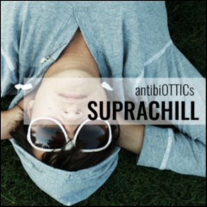 antibiOTTICs SUPRACHILL - trending Ambient | Chill-Out