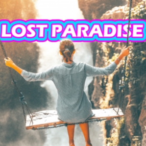 LOST PARADISE ????