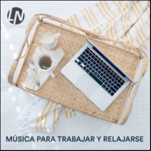 Música para Trabajar y Relajarse