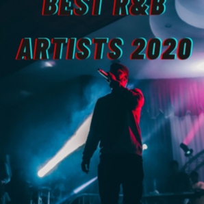 Best NEW R&B Artists | 2020