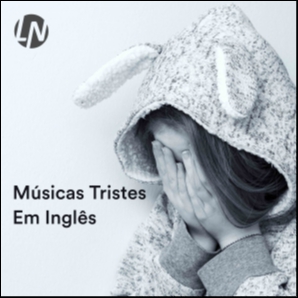 Músicas Tristes Em Inglês | Música Romantica Triste