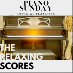 Piano Sunday - The Relaxing Scores