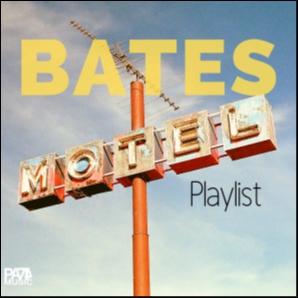 Bates Motel Playlist