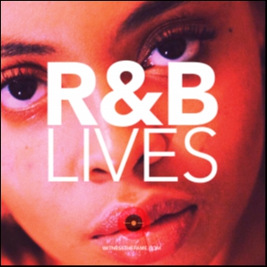 R&B LIVES