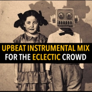 Upbeat Instrumentals for the Eclectic Crowd
