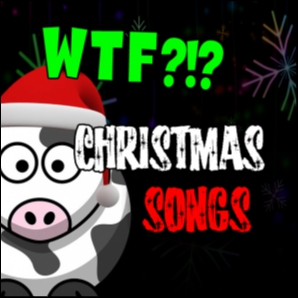 WTF Christmas Songs