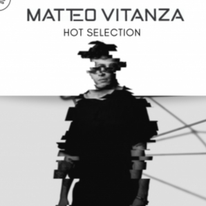 MATTEO VITANZA - hot selection
