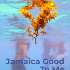 Jamaica Good To Me