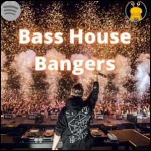 Bass House Bangers