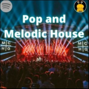 Pop and Melodic House