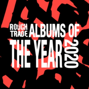 Albums of the Year 2020 by Rough Trade