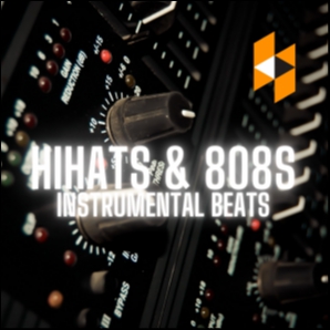 HiHats & 808s Instrumental Beats 24/7 365