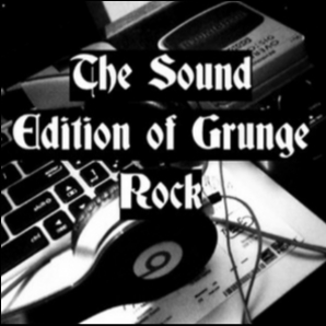 The Sound Edition of Grunge Rock