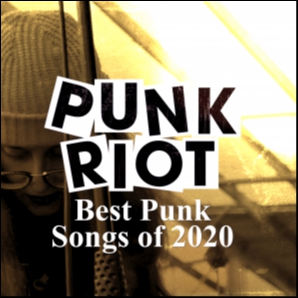 Punk Riot: Best Punk Songs of 2020